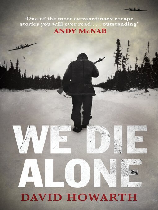 Title details for We Die Alone by David Howarth - Available